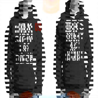 Zero Days Since My Last Dad Joke Funny Fathers Day Gift Men Hoodie - Seseable