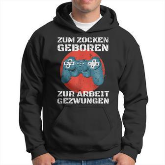 Zocken Geboren Arbeit Gezwungen PS5 Gaming Hoodie für Herren - Seseable