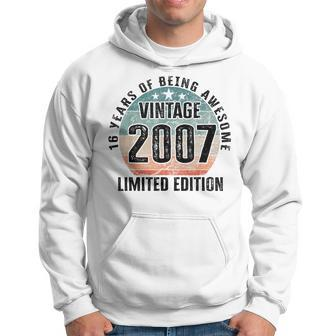 16 Years Of Being Awesome Vintage 2007 Limited Edition Hoodie - Seseable