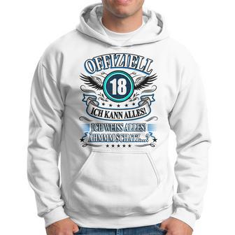 18 Geburtstag Lustig Offiziell 18 Ich Kann AllesSchatz Hoodie - Seseable