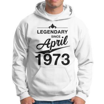 50 Geburtstag 50 Jahre Alt Legendär Seit April 1973 V3 Hoodie - Seseable