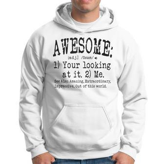 Awesome Your Looking At It Funny Saying Word Definition Hoodie - Seseable
