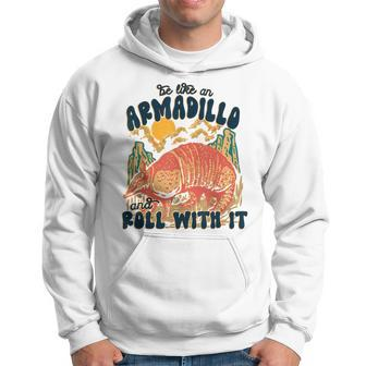 Be Like An Armadillo Roll With It Western Southern Country Hoodie | Mazezy DE