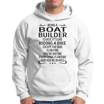 Being A Boat Builder Like Riding A Bike Hoodie - Seseable
