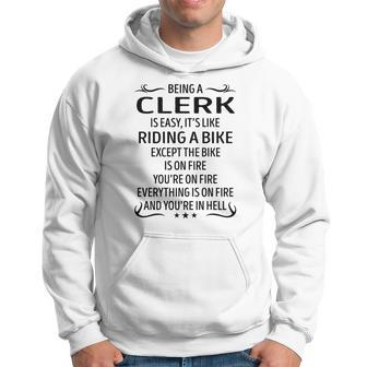 Being A Clerk Like Riding A Bike Hoodie - Seseable