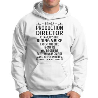 Being A Production Director Like Riding A Bike Hoodie - Seseable