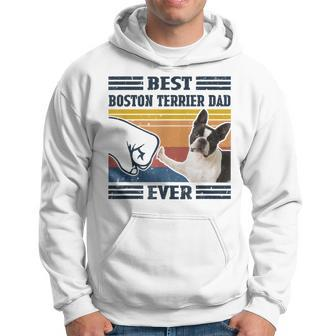Best Boston Terrier Dog Dog Dad Ever Bump Fit Funny Dog Hoodie - Seseable