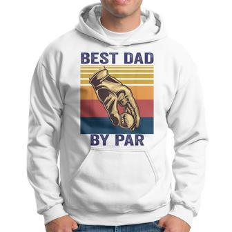 Best Dad By Par Fathers Day Golf Player Reto Vintage Hoodie | Mazezy