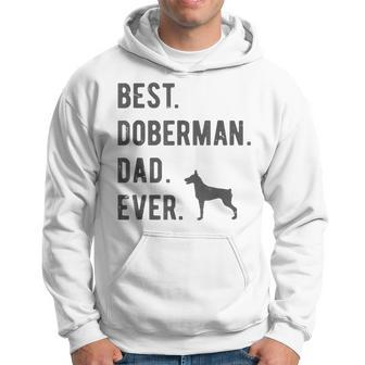 Best Doberman Dad Ever Funny Doberman Dog Lovers Dad Gift Gift For Mens Hoodie - Seseable