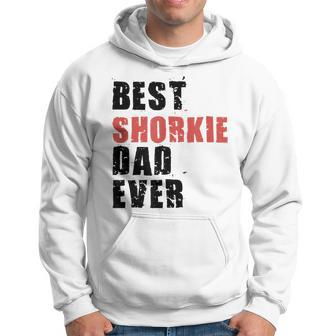 Best Shorkie Dad Ever Adc123b Hoodie | Mazezy