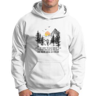 Camping Und In Den Wald Gehe Ich Hoodie - Seseable