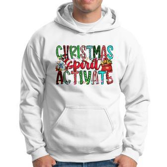 Christmas Spirit Activate Funny Christmas Xmas Hoodie - Monsterry