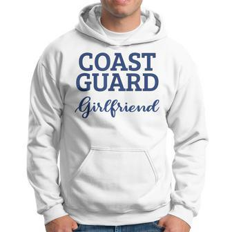 Coast Guard Girlfriend Military Family Gift Coast Guard Hoodie | Mazezy
