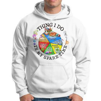 Crochet Things I Do In My Spare Time Funny Crochet Hoodie - Seseable