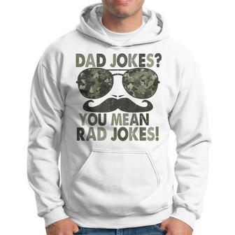 Dad Joke You Mean Rad Jokes Funny Fathers Day Vintage Hoodie | Mazezy