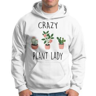 Damen Crazy Plant Lady Garden Mama Plant Lady Plants Lover Hoodie - Seseable