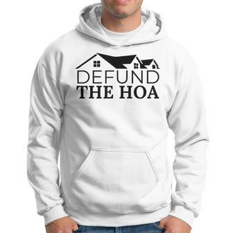 Defund The Hoa Homeowners Association Hoodie | Mazezy