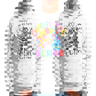 Drag Is Not A Crime Fabulous Drag Queen Lgbtq Equality Pride Hoodie | Mazezy