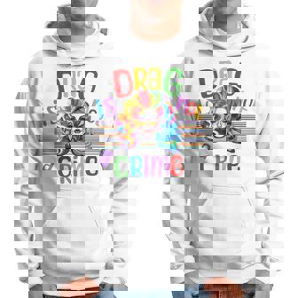 Drag Is Not A Crime Fabulous Drag Queen Lgbtq Equality Pride Hoodie | Mazezy