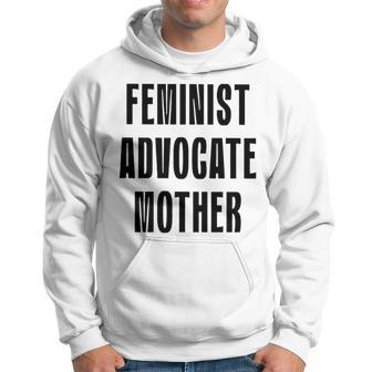Feminist Advocate Mother Hoodie | Mazezy