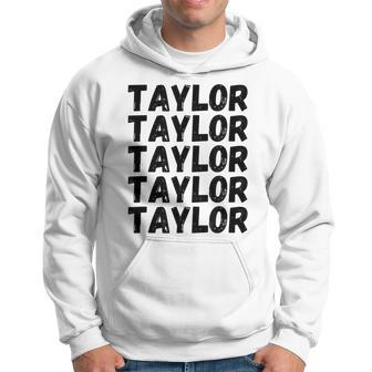 First Name Taylor - Funny Modern Repeated Text Retro Hoodie | Mazezy