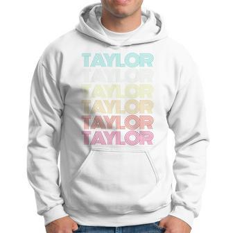 First Name Taylor Girl Retro Personalized Groovy 80S Vintage Hoodie | Mazezy