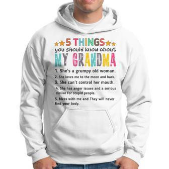 Funny 5 Things You Should Know About My Grandmas Hoodie - Thegiftio UK
