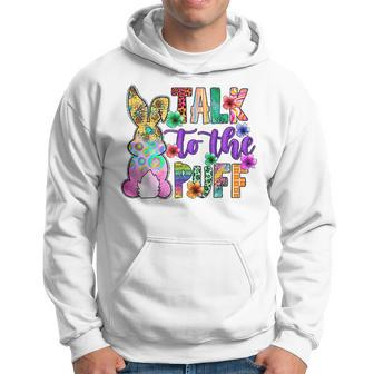 Funny Bunny Rabbit Gifts Joke Talk To The Puff Cute Bunnies Hoodie | Mazezy