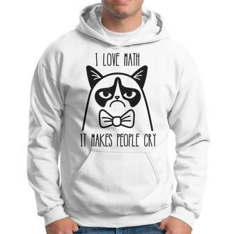 Funny Cat - I Love Math It Makes People Cry Hoodie | Mazezy