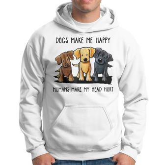 Funny Dogs Make Me Happy Humans Make My Head Hurt Hoodie | Mazezy