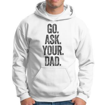 Funny Go Ask Your Dad Vintage Mom Gifts Summer Women Hoodie - Seseable