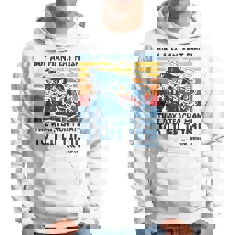 Funny Joe Biden Quote Buy A Man Eat Fish Fishing Hoodie - Seseable