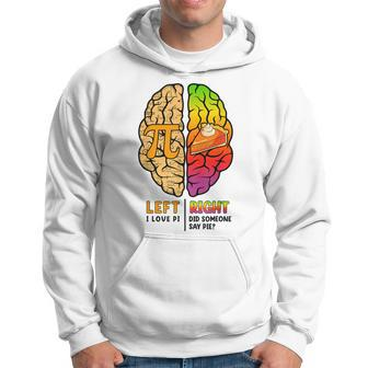 Funny Pi Day Left Vs Right Brain Pie Math Geek Gifts Hoodie - Seseable