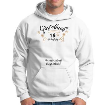 Gästebuch 18Ter Geburtstag Party Endlich Volljährig Hoodie - Seseable