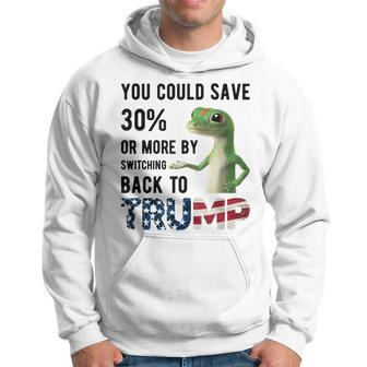 Gecko Trump You Could Save More By Switching Back To Trump Hoodie | Mazezy