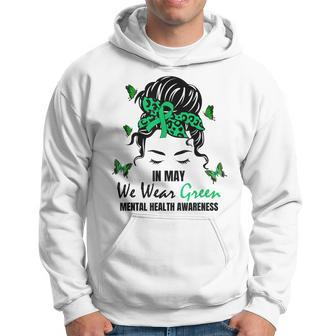Green Messy Bun In May We Wear Green Mental Health Awareness Hoodie | Mazezy UK