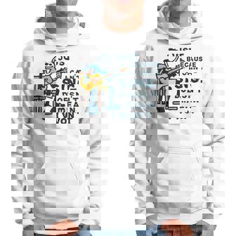 Guitar Lover Just Because I Cant Sing Doesnt Mean I Wont Hoodie | Mazezy