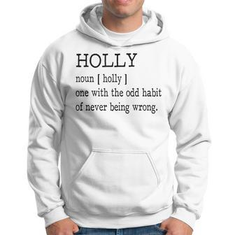 Holly Definition First Name Is Never Wrong Funny Men Hoodie Graphic Print Hooded Sweatshirt - Seseable