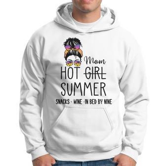 Hot Girl Mom Summer Snack Wine In Bed By Nine Quote Women Hoodie | Mazezy UK