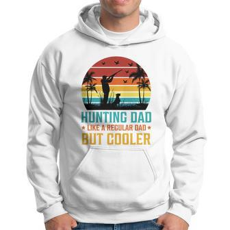 Hunting Dad Like A Regular Dad But Cooler T Hoodie - Monsterry UK