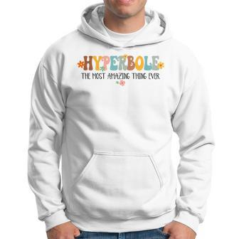 Hyperbole The Most Amazing Thing Ever Book Lover Bookish Hoodie - Seseable