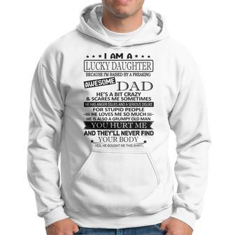 I Am A Lucky Daughter Im Raised By A Freaking Awesome Dad Hoodie - Thegiftio UK