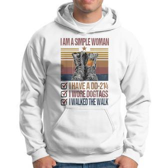 I Am A Simple Woman I Have A Dd-214 Veteran Lover Hoodie - Seseable