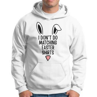 I Dont Do Matching Outfit But I Do Easter Couples Matching Hoodie | Mazezy