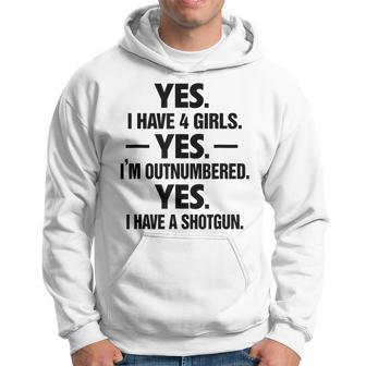 I Have 4 Girls Im Outnumbered Funny Daddy Dad Of Girls Hoodie | Mazezy