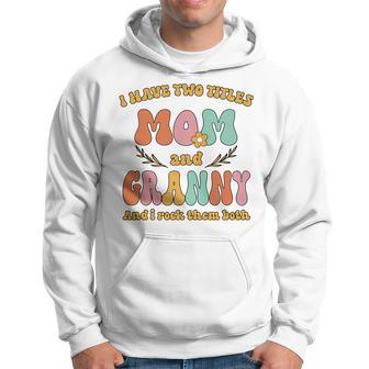 I Have Two Title Mon And Granny Retro Vintage Family Hoodie - Seseable
