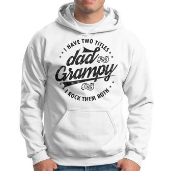I Have Two Titles Dad And Grampy Funny Gifts Grandpa Grampy Gift For Mens Hoodie | Mazezy