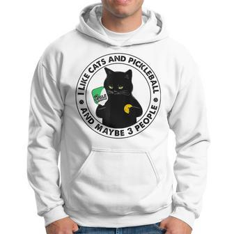 I Like Cat And Pickleball And Maybes 3 People Sport Lover Hoodie - Seseable