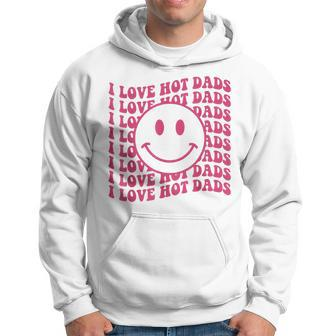 I Love Hot Dads Retro Funny Red Heart Love Dads Hoodie - Thegiftio UK