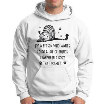 Im A Person Who Wants To Do Lot Of Things Funny Cat Lover Hoodie - Seseable